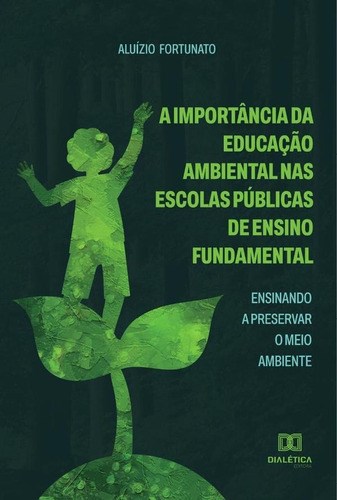 A Import Ncia Da Educa O Ambiental Nas Escolas C Spide