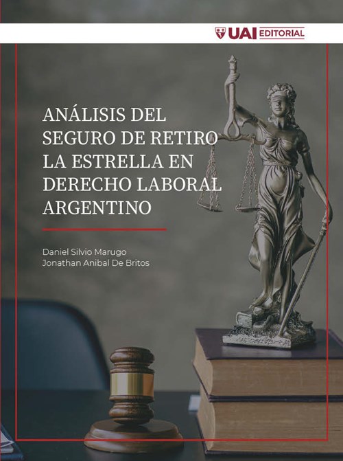 Análisis Del Seguro De Retiro La Estrella En Derecho Laboral